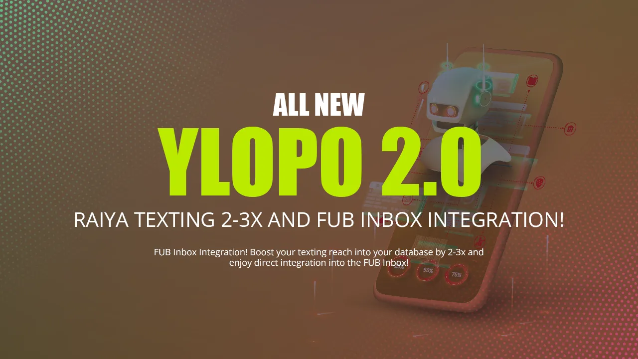 Ylopo AI Texting 2-3x Upgrade!