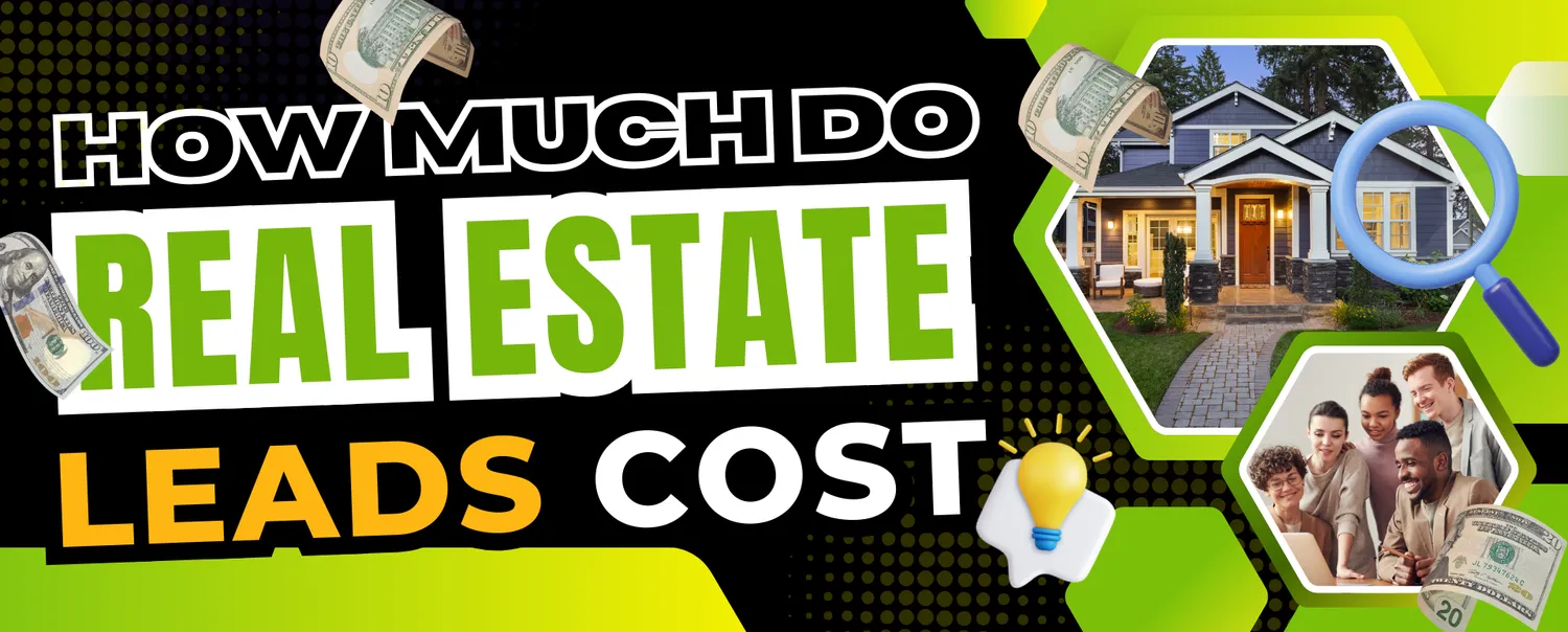 How Much Do Real Estate Leads Cost on Average? [Updated 2026]