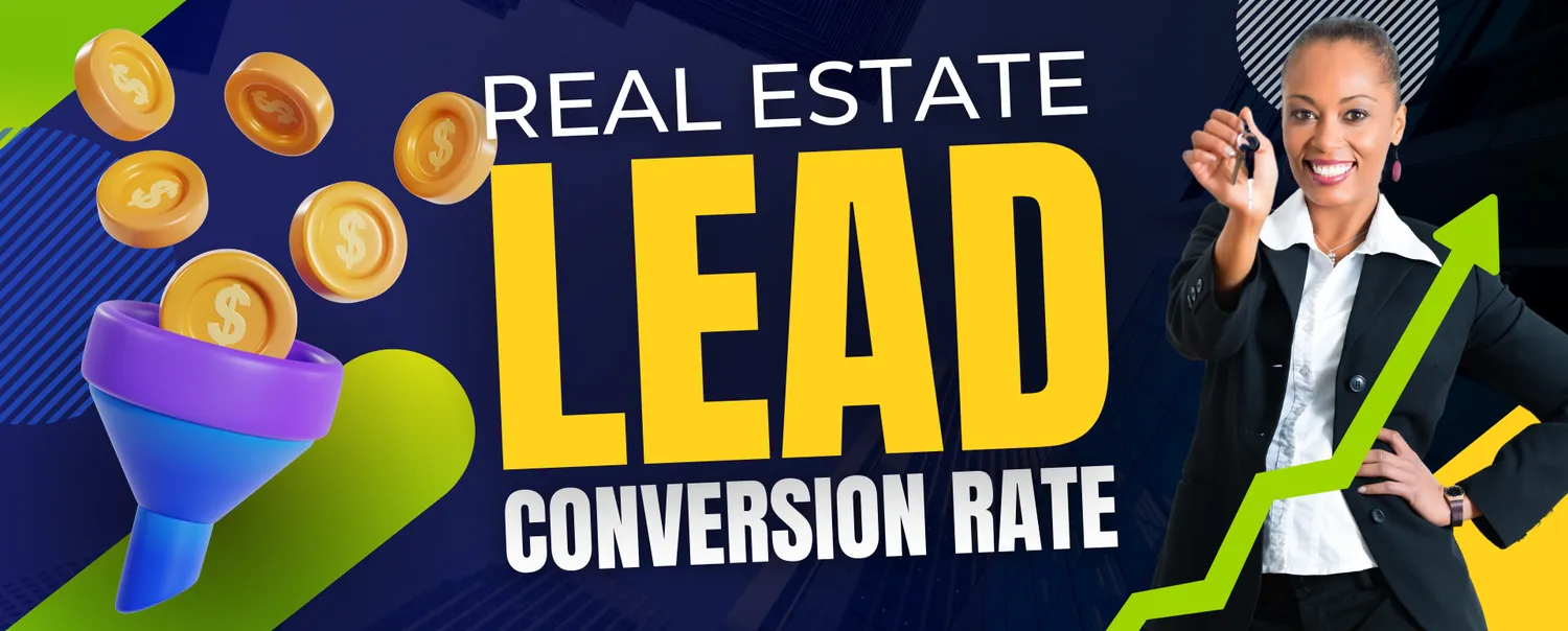 How to Improve Your Real Estate Lead Conversion Rate [Updated 2026]