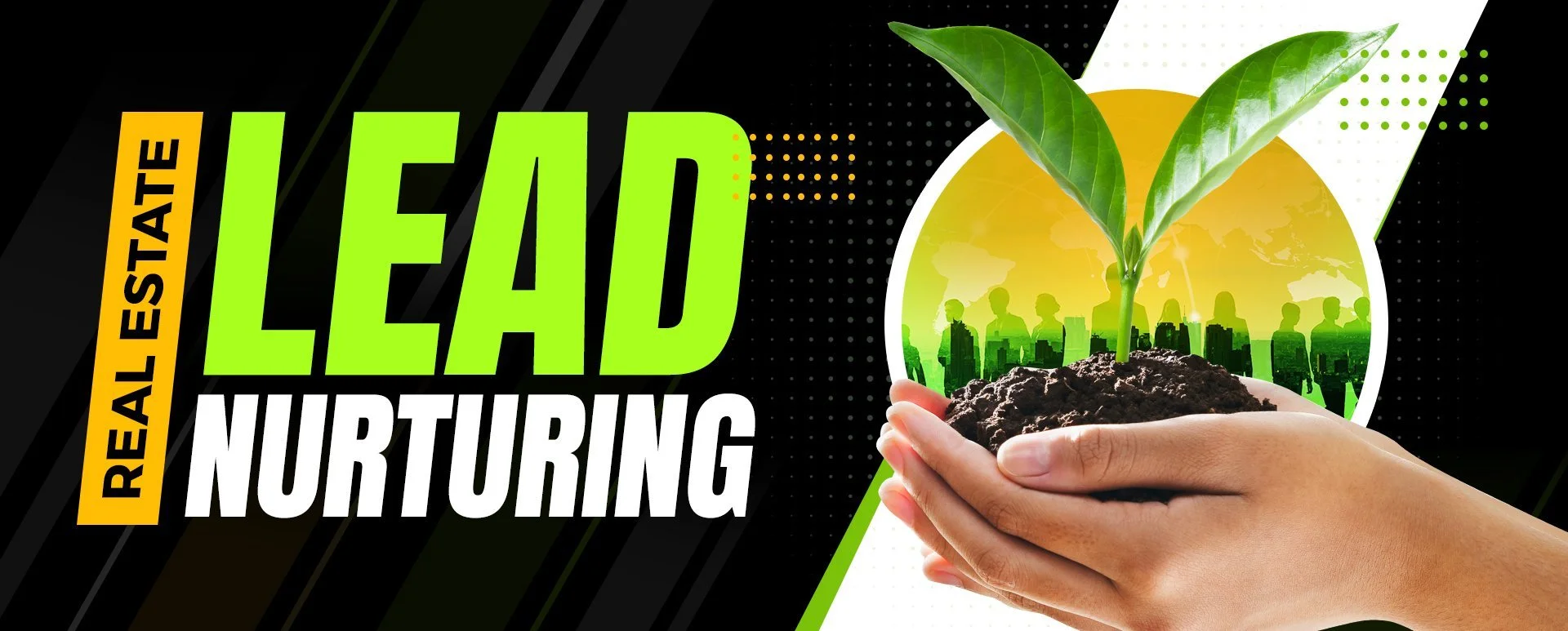 Real Estate Lead Nurturing Done Right in 2025