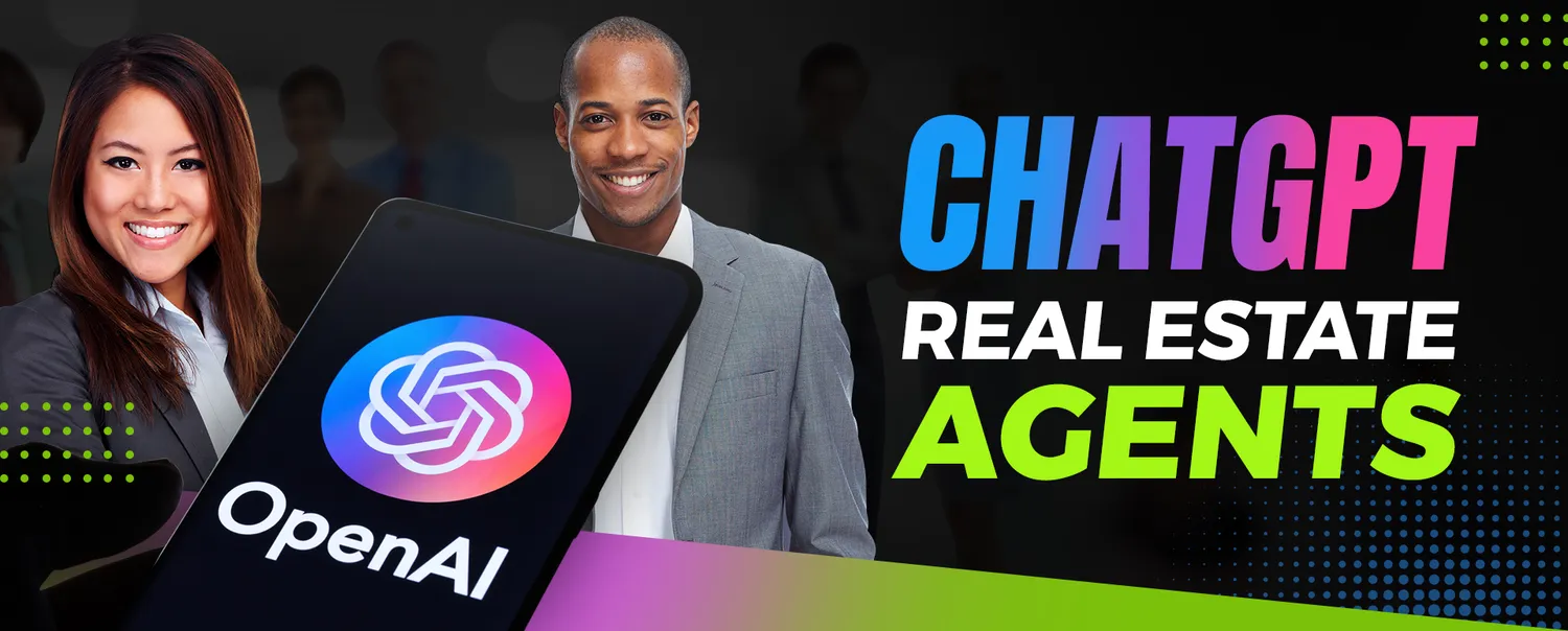 ChatGPT: Real Estate Agents’ New Ally