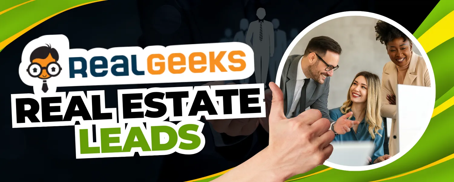 Inside Real Geeks: Real Estate Lead Generation Tools