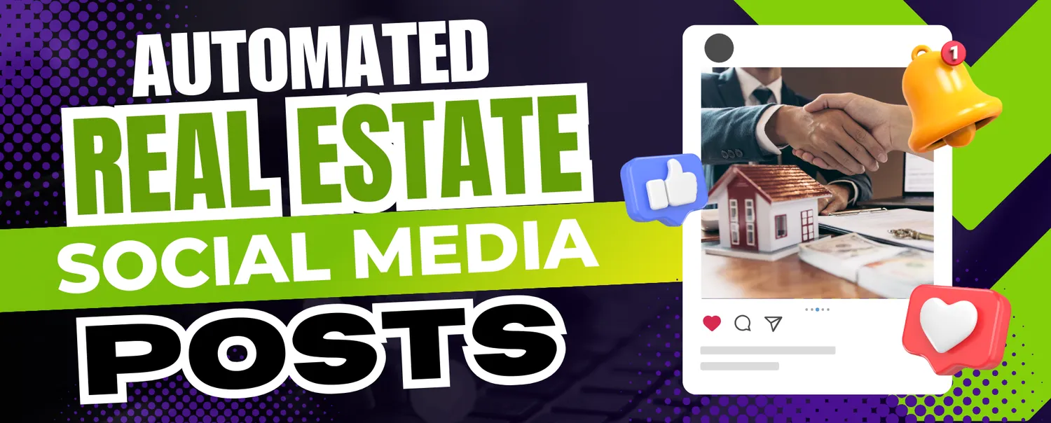 The Secret to Automating Real Estate Social Media Posts
