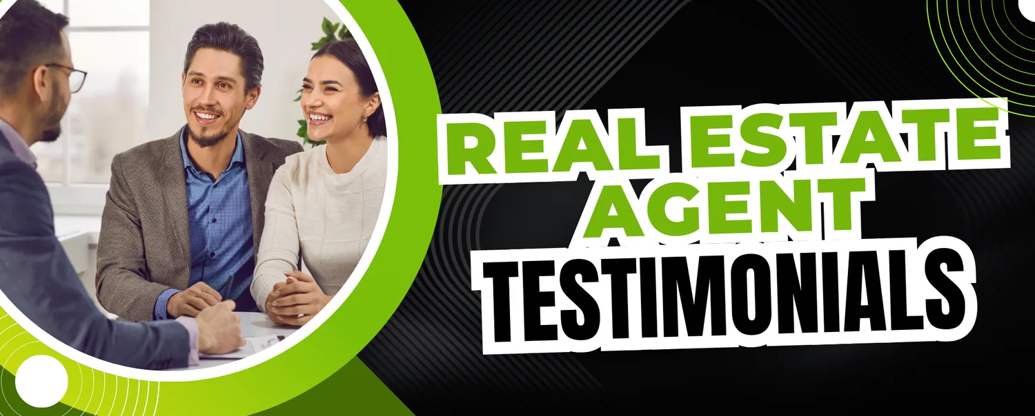 Property Success Stories: Real Estate Agent Testimonials
