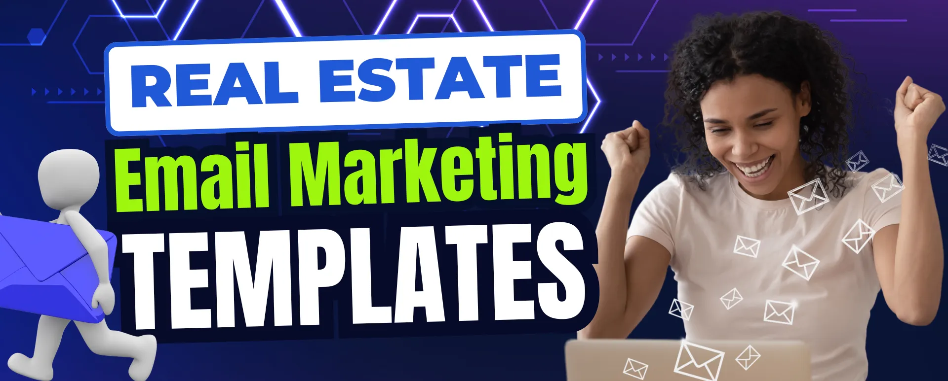 Top Real Estate Email Marketing Templates for 2024