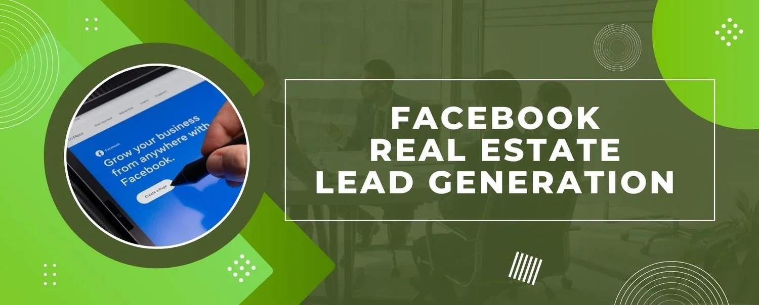 Top Strategies for Facebook Real Estate Lead Generation