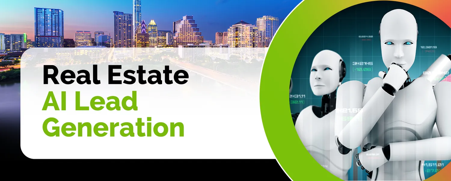 Real Estate AI: Lead Generation Made Easy