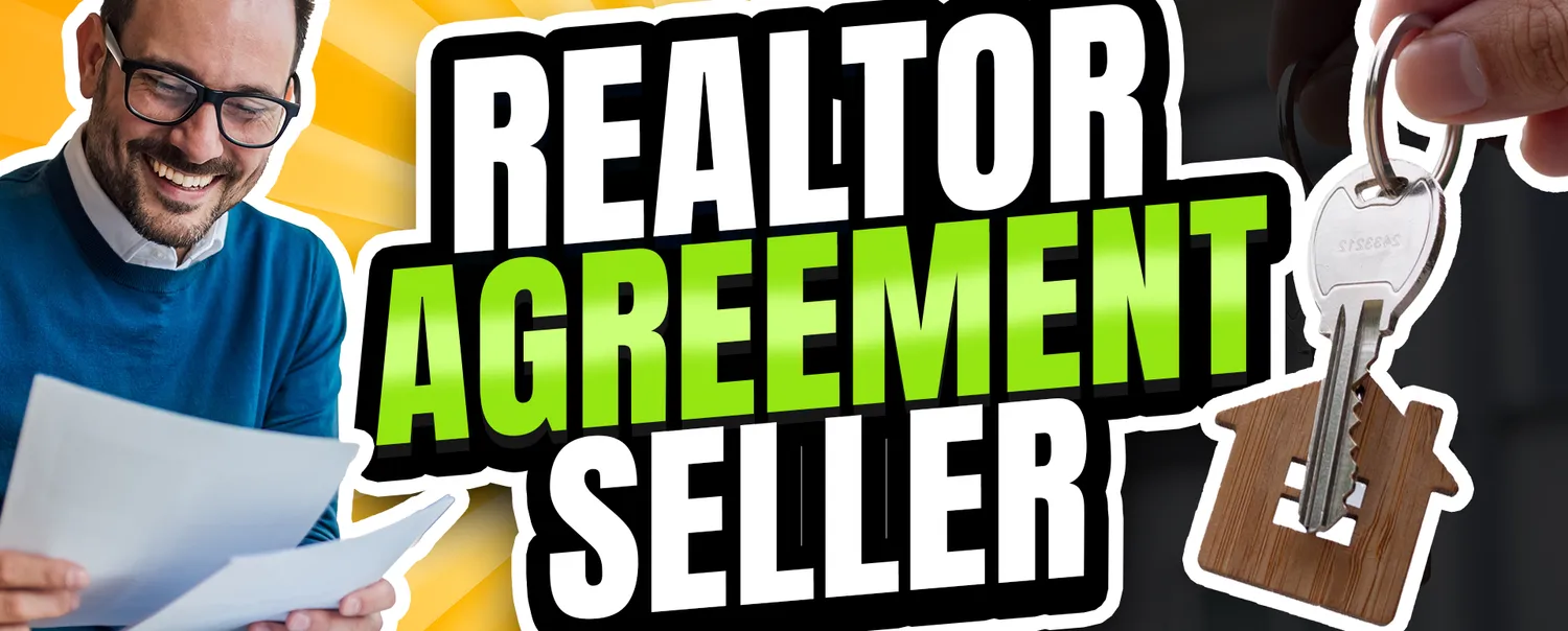 The Anatomy of a Seller-Realtor Agreement