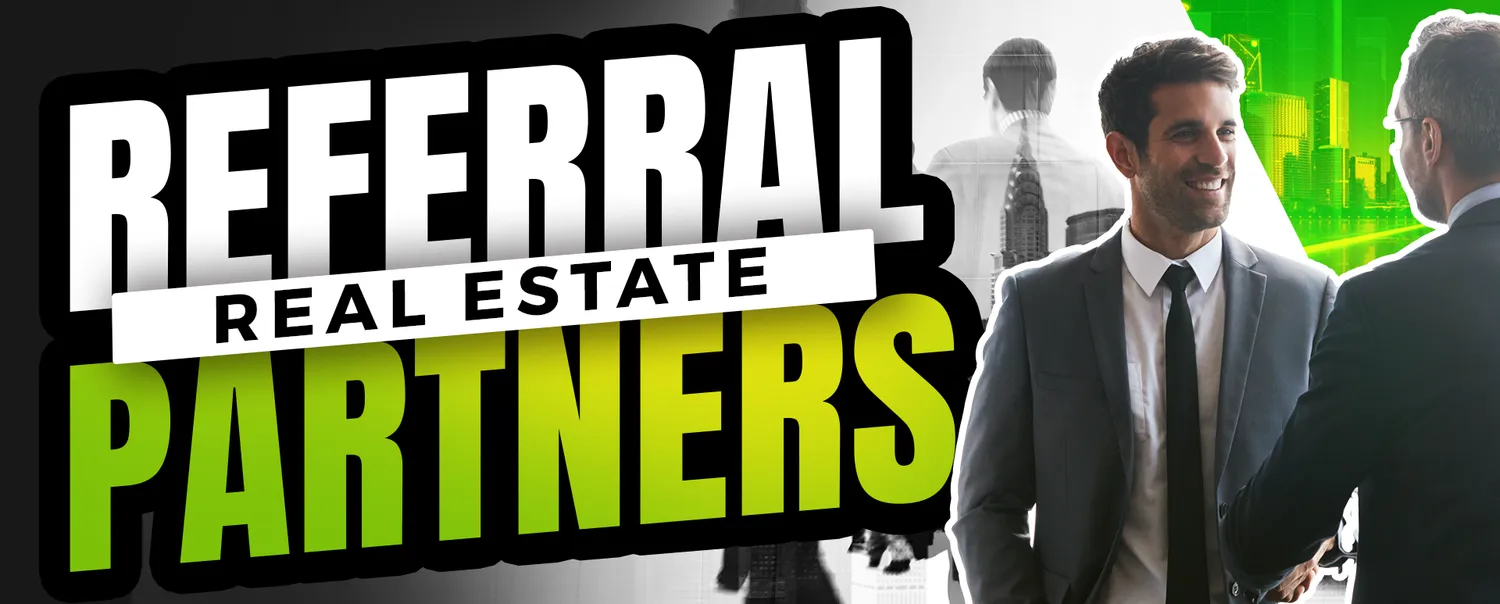 Vet Real Estate Referral Partners for Quality Referrals