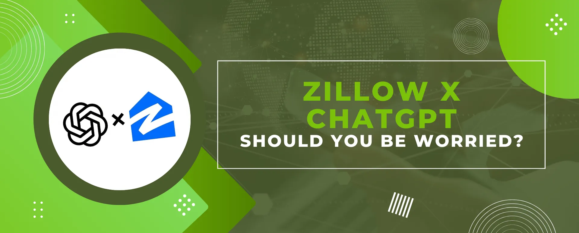 Zillow x ChatGPT Integration: Should You Be Worried?